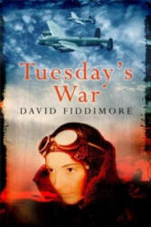 Tuesday's War - David Fiddimore (ISBN: 9780230765351)