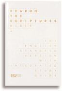 ESV Search the Scriptures Bible: The English Standard Version Bible with Integrated Study Guide (ISBN: 9781789743005)