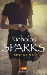 Il meglio di me - Nicholas Sparks, A. Petrelli (ISBN: 9788868362522)