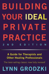 Building Your Ideal Private Practice - Lynn Grodzki (ISBN: 9780393709483)