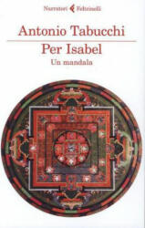Per Isabel un mandala - Antonio Tabucchi (ISBN: 9788807886881)