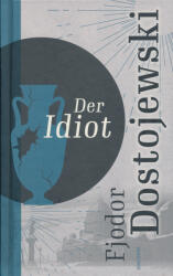 Idiotul (ISBN: 9783866471047)