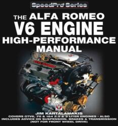 Alfa Romeo V6 Engine - High Performance Manual - Jim Kartalamakis (ISBN: 9781845840211)