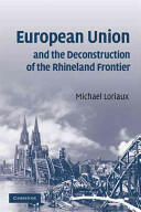 European Union and the Deconstruction of the Rhineland Frontier (ISBN: 9780521707077)