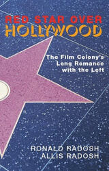 Red Star Over Hollywood - Ronald Radosh (ISBN: 9781594031465)
