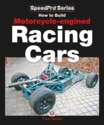 How to Build Motorcycle-engined Racing Cars (ISBN: 9781787111691)