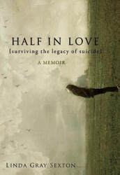 Half in Love - Linda Gray Sexton (ISBN: 9781582437996)