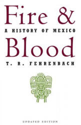 Fire And Blood - T. R. Fehrenbach (ISBN: 9780306806285)