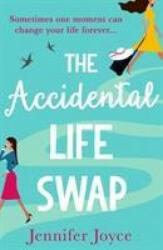Accidental Life Swap - Jennifer Joyce (ISBN: 9780008348687)