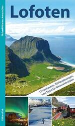 Lofoten: Mit 12 Inselrouten, 20 Wanderungen - Lofoten útikönyv (2018)