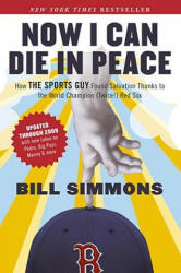 Now I Can Die in Peace - Bill Simmons (ISBN: 9781933060729)