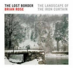 Lost Border - Brian Rose (ISBN: 9781568984933)