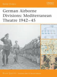 German Airborne Divisions - Bruce Quarrie (ISBN: 9781841768281)