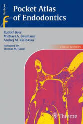 Pocket Atlas of Endodontics - Rudolf Beer, Michael A. Baumann, Andrej M. Kielbassa, Thomas M. Hassell (ISBN: 9783131397812)