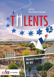 Lotfi Éva: Talents 3 B1-B2 Tankönyv (ISBN: 9789631647990)