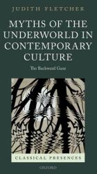 Myths of the Underworld in Contemporary Culture - The Backward Gaze (ISBN: 9780198767091)