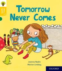 Oxford Reading Tree Story Sparks: Oxford Level 5: Tomorrow Never Comes (ISBN: 9780198415138)