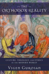 Orthodox Reality - Vigen Guroian (ISBN: 9780801099342)