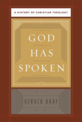 God Has Spoken - Gerald Bray (ISBN: 9781433526947)