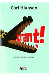 Crant! - Carl Hiaasen (ISBN: 9786065905764)