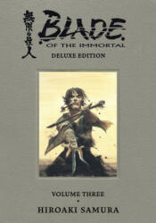 Blade of the Immortal Deluxe Volume 3 - Hiroaki Samura, Dana Lewis (ISBN: 9781506721019)