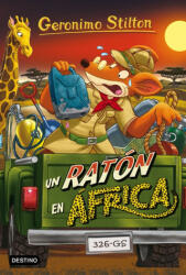 Geronimo Stilton 62. Un ratón en África - GERONIMO STILTON (ISBN: 9788408159391)