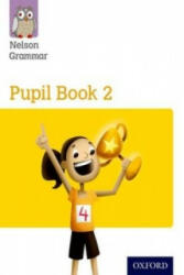 Nelson Grammar Pupil Book 2 Year 2/P3 - Wendy Wren (ISBN: 9781408523896)