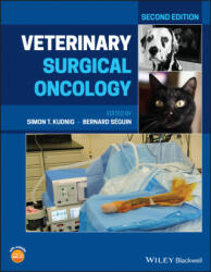 Veterinary Surgical Oncology, 2nd Edition - Simon T. Kudnig, Bernard S&eacute; guin (ISBN: 9781119089056)
