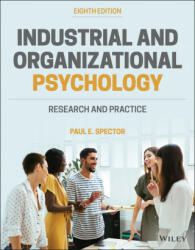 Industrial and Organizational Psychology - Paul E. Spector (ISBN: 9781119805311)