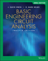 Basic Engineering Circuit Analysis, 12th Edition, International Adaptation - J. David Irwin, R. Mark Nelms (ISBN: 9781119667964)