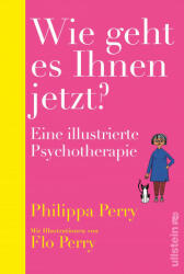 Wie geht es Ihnen jetzt? - Flo Perry, Ulrike Becker (ISBN: 9783550201745)