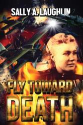 Fly Toward Death (ISBN: 9784867521373)