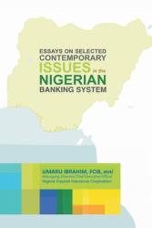 Essays on Selected Contemporary Issues in the Nigerian Banking System (ISBN: 9789785800852)