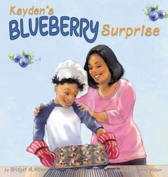 Kayden's Blueberry Surprise (ISBN: 9781737291602)