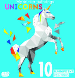 My Sticker Paintings: Unicorns: 10 Magnificent Paintings (ISBN: 9781641241885)