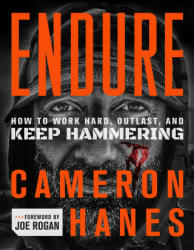 Endure: How to Work Hard Outlast and Keep Hammering (ISBN: 9781250279293)
