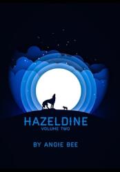 Hazeldine Volume Two (ISBN: 9781006697982)