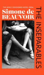 Inseparables - Simone de Beauvoir (ISBN: 9781784877002)