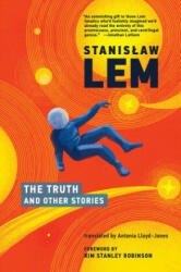 Truth and Other Stories - Stanislaw Lem, Antonia Lloyd-Jones (ISBN: 9780262046084)