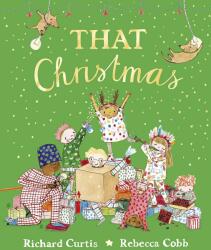 That Christmas - Rebecca Cobb, Richard Curtis (ISBN: 9780241393611)
