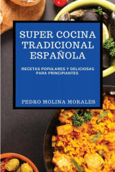 Super Cocina Tradicional Espanola (ISBN: 9781802909067)