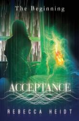 Acceptance: The Beginning (ISBN: 9781736410226)