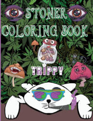 Stoner Coloring Book Trippy - Steven Cottontail Manor (ISBN: 9786069612293)
