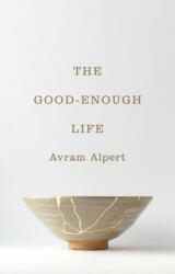 Good-Enough Life - Avram Alpert (ISBN: 9780691204352)