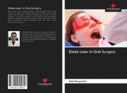 Diode Laser in Oral Surgery (ISBN: 9786202691857)