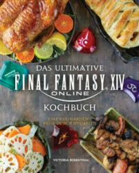 Das ultimative Final Fantasy XIV Kochbuch - Andreas Kasprzak (ISBN: 9783833241277)
