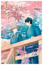I Cannot Reach You, Vol. 3 - Mika (ISBN: 9781975338121)