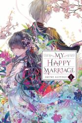 My Happy Marriage, Vol. 1 (light novel) - Akumi Agitogi (ISBN: 9781975335007)