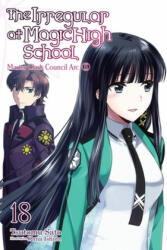 Irregular at Magic High School, Vol. 18 (light novel) - Tsutomu Satou (ISBN: 9781975332556)