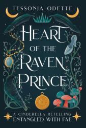 Heart of the Raven Prince - Tessonja Odette (ISBN: 9781955960021)